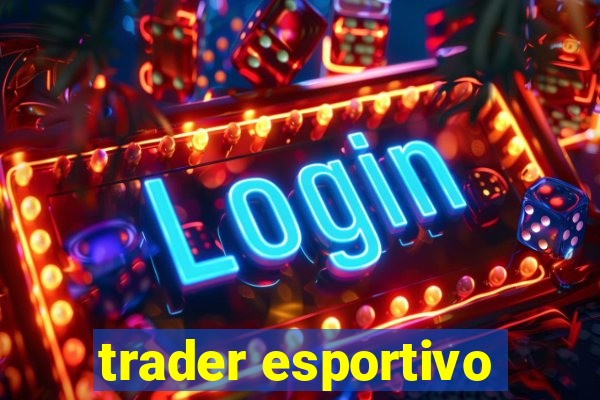 trader esportivo